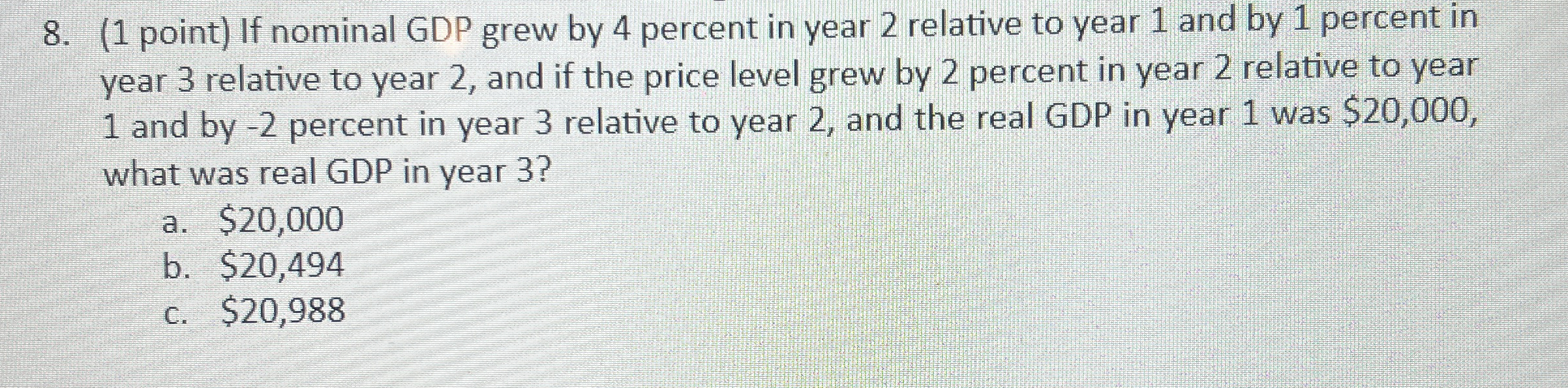Solved (1 ﻿point) ﻿If nominal GDP grew by 4 ﻿percent in year | Chegg.com