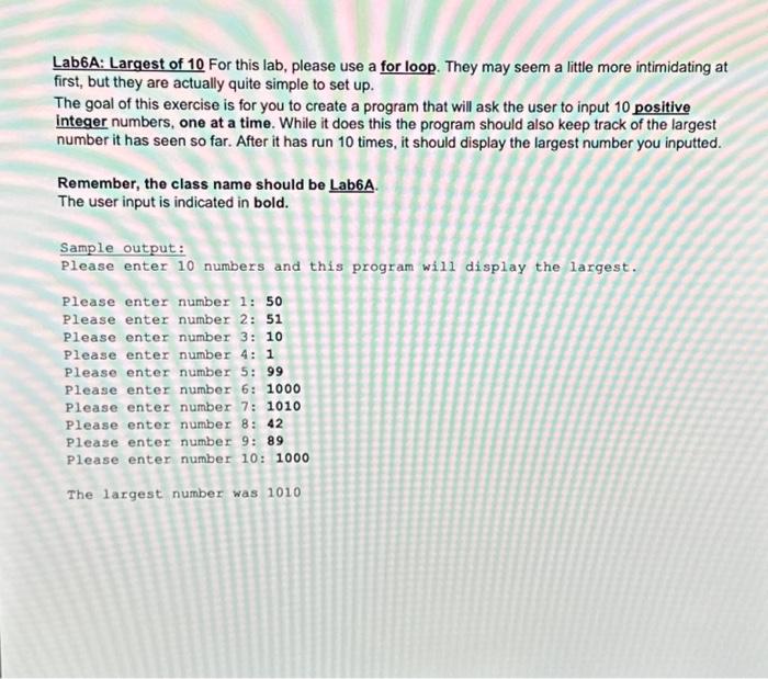 Solved Lab6A: Largest Of 10 For This Lab, Please Use A For | Chegg.com