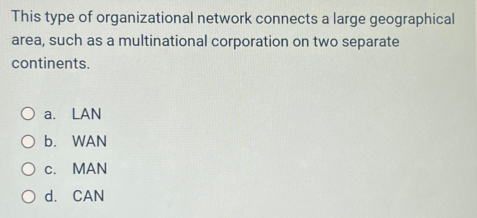 Solved This type of organizational network connects a large | Chegg.com