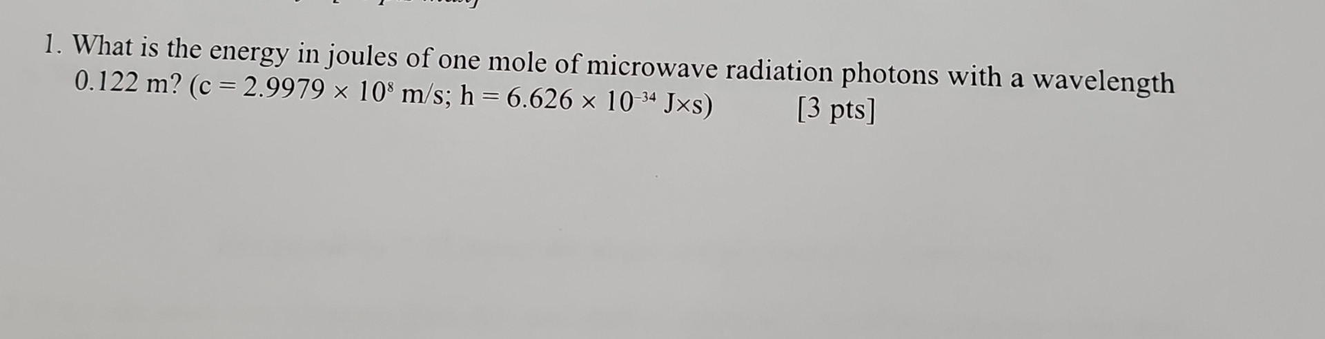 Solved What is the energy in joules of one mole of microwave | Chegg.com
