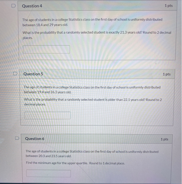 Solved Question 4 1 pts The age of students in a college | Chegg.com