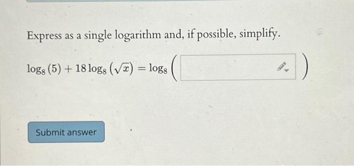Solved Express as a single logarithm and, if possible, | Chegg.com