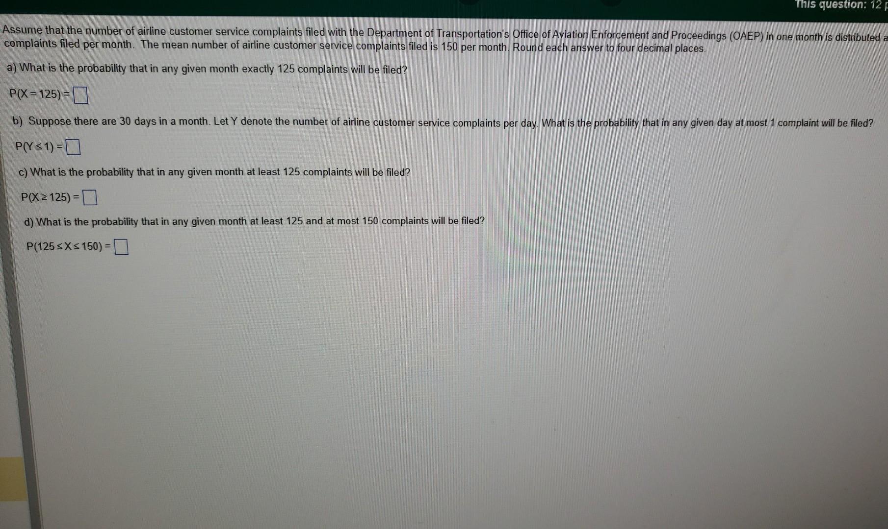 Solved Assume that the number of airline customer service