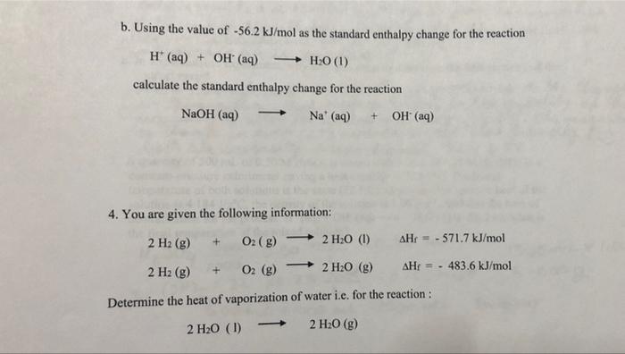 Solved B Using The Value Of 56 2 Kj Mol As The Standard