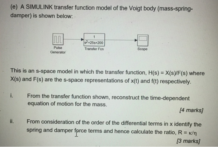 Solved (e) A SIMULINK transfer function model of the Voigt | Chegg.com