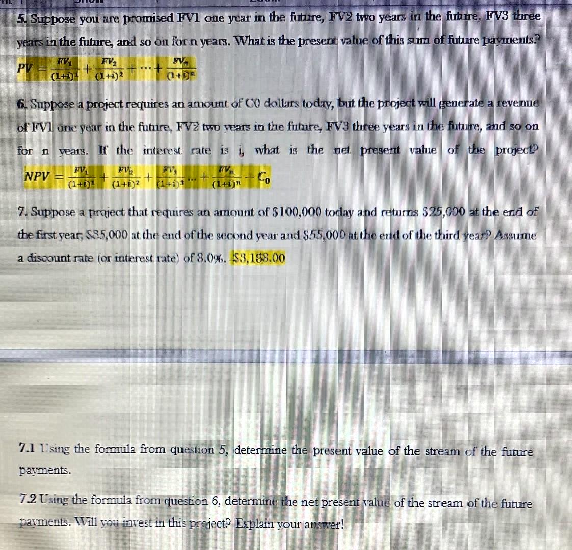 Solved 5. Suppose you are promised FVI one year in the | Chegg.com