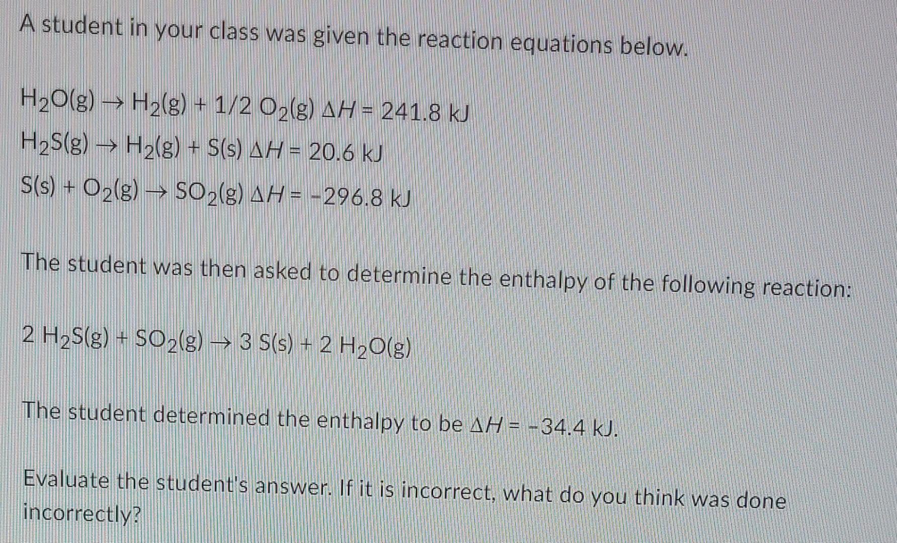 Solved A student in your class was given the reaction | Chegg.com