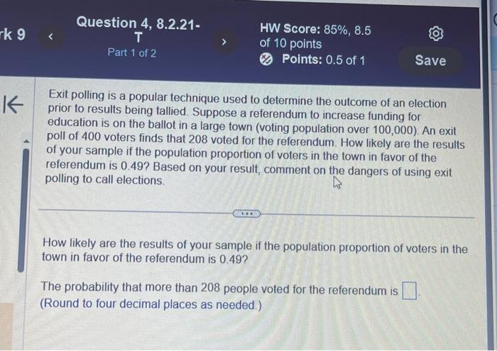 Solved Exit Polling Is A Popular Technique Used To Determine | Chegg.com