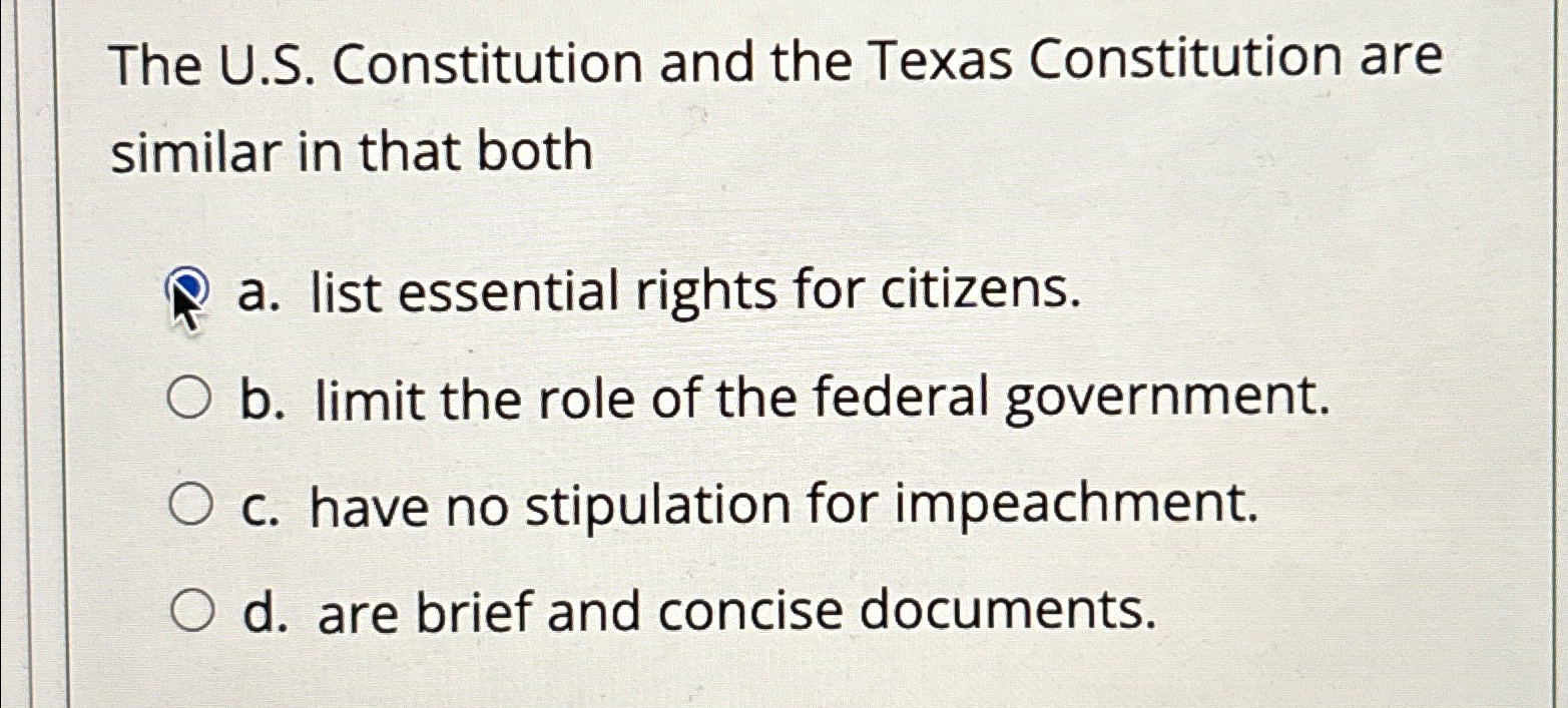 Solved The U.S. ﻿Constitution And The Texas Constitution Are | Chegg.com