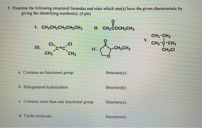 Solved 5. Examine The Following Structural Formulas And | Chegg.com