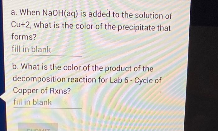 Solved a. When NaOH(aq) is added to the solution of Cu+2, | Chegg.com