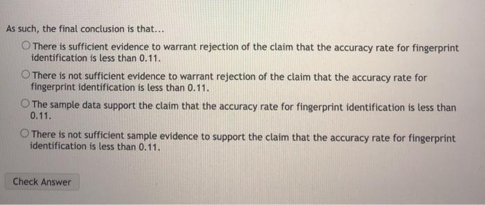 Solved You are conducting a study to see if the accuracy | Chegg.com