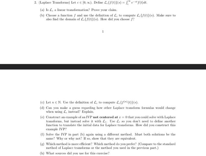 2. (Laplace Transforms) Let c∈[0,∞). Define | Chegg.com