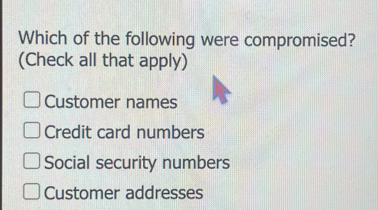 Solved Which of the following were compromised?(Check all | Chegg.com