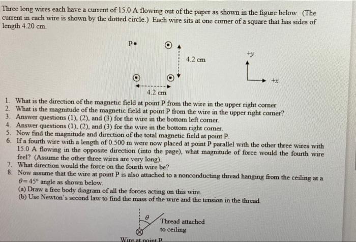 Solved Three Long Wires Each Have A Current Of 15,0 A | Chegg.com