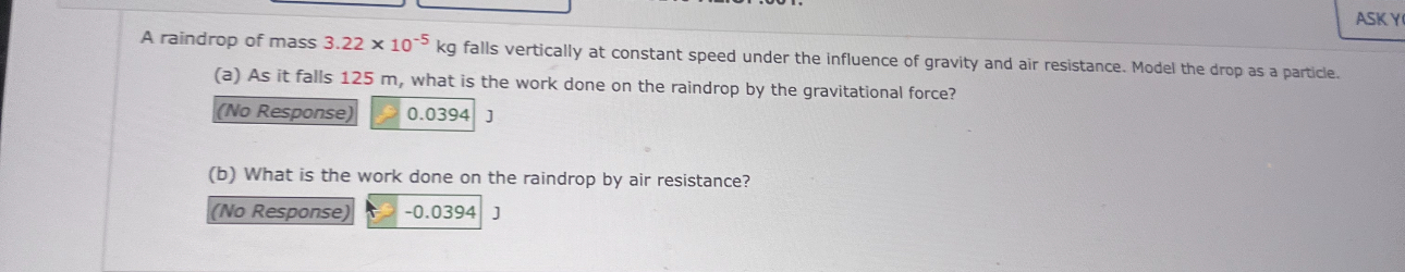 Solved A raindrop of mass 3.22×10-5kg ﻿falls vertically at | Chegg.com