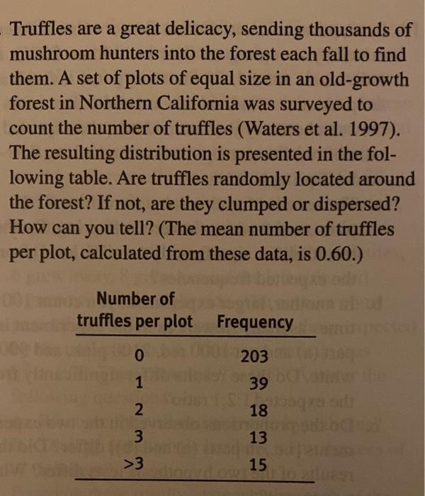 Solved Truffles are a great delicacy, sending thousands of | Chegg.com