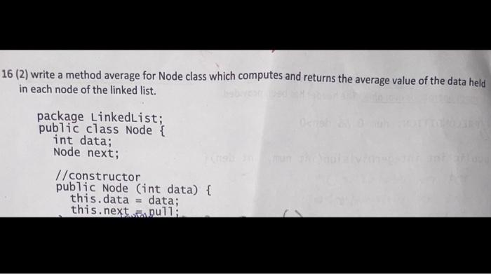 Solved 16 (2) write a method average for Node class which | Chegg.com