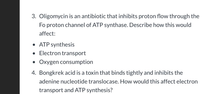 Solved 3. Oligomycin is an antibiotic that inhibits proton | Chegg.com