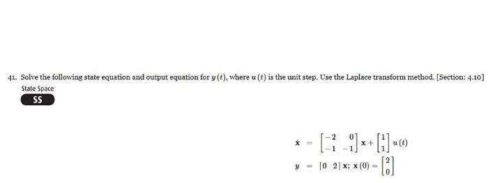 Solved 41. Solve the following state equation and output | Chegg.com