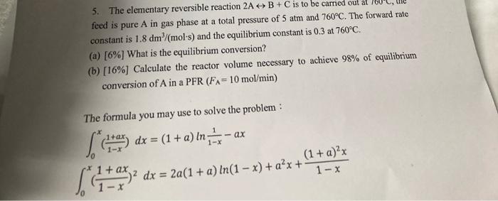 Solved 5. The elementary reversible reaction 2A +B+C is to | Chegg.com
