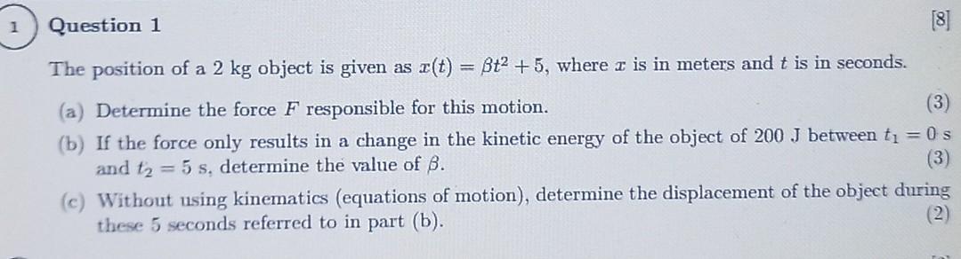 Solved 1 Question 1 [8] The position of a 2 kg object is | Chegg.com