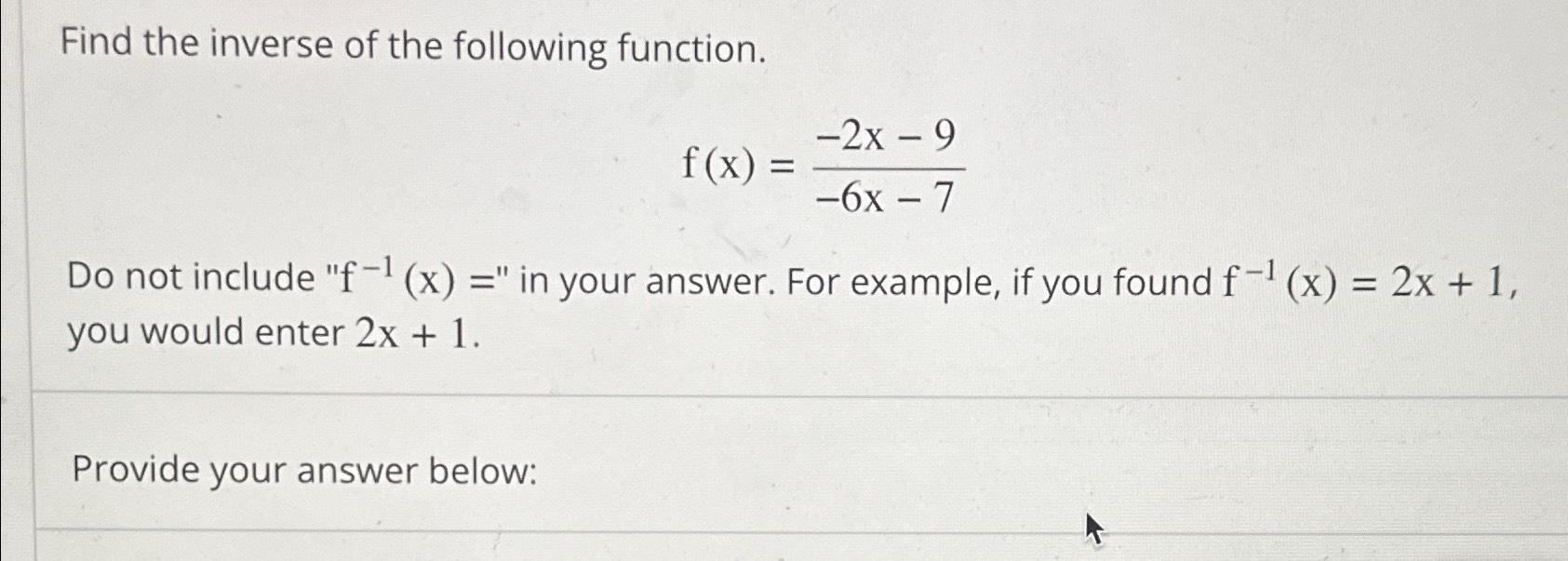 Solved Find The Inverse Of The Following | Chegg.com