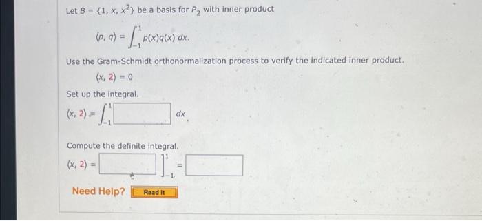 Solved Let B={1,x,x2} Be A Basis For P2 With Inner Product | Chegg.com