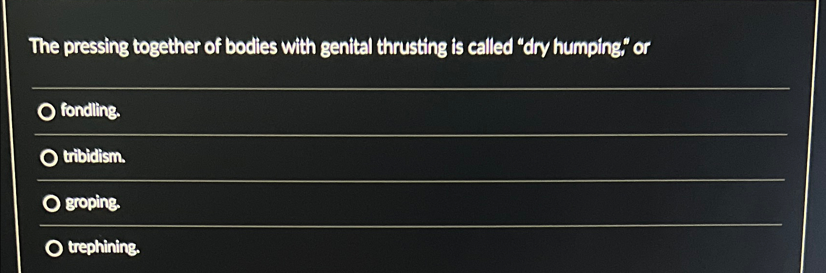 Solved The pressing together of bodles with genital | Chegg.com