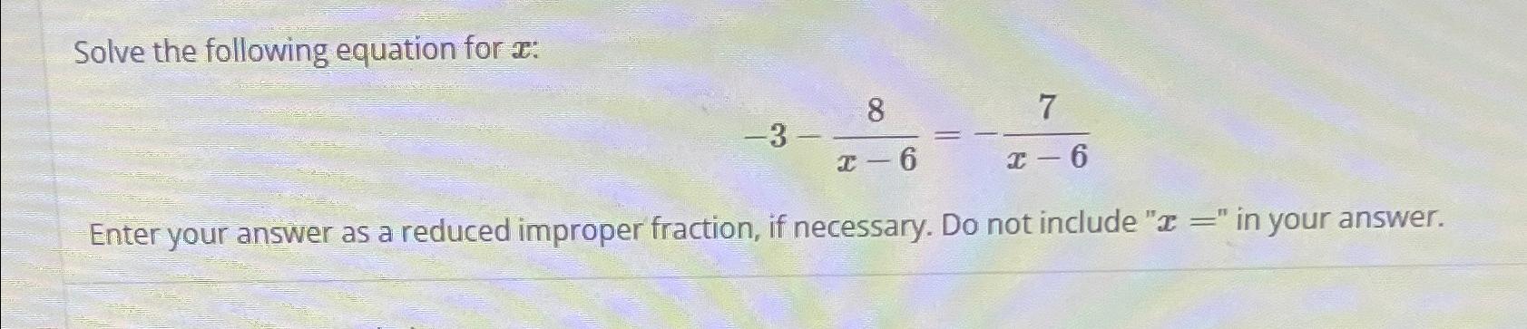 Solved Solve the following equation for x | Chegg.com