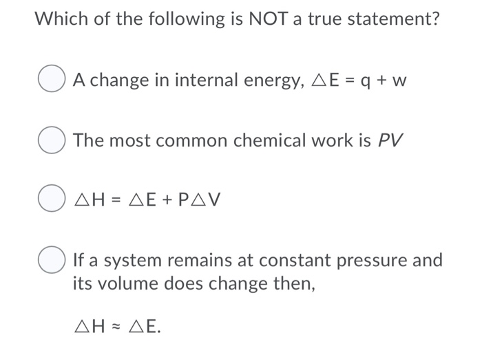 Solved Which of the following is NOT a true statement? O A | Chegg.com