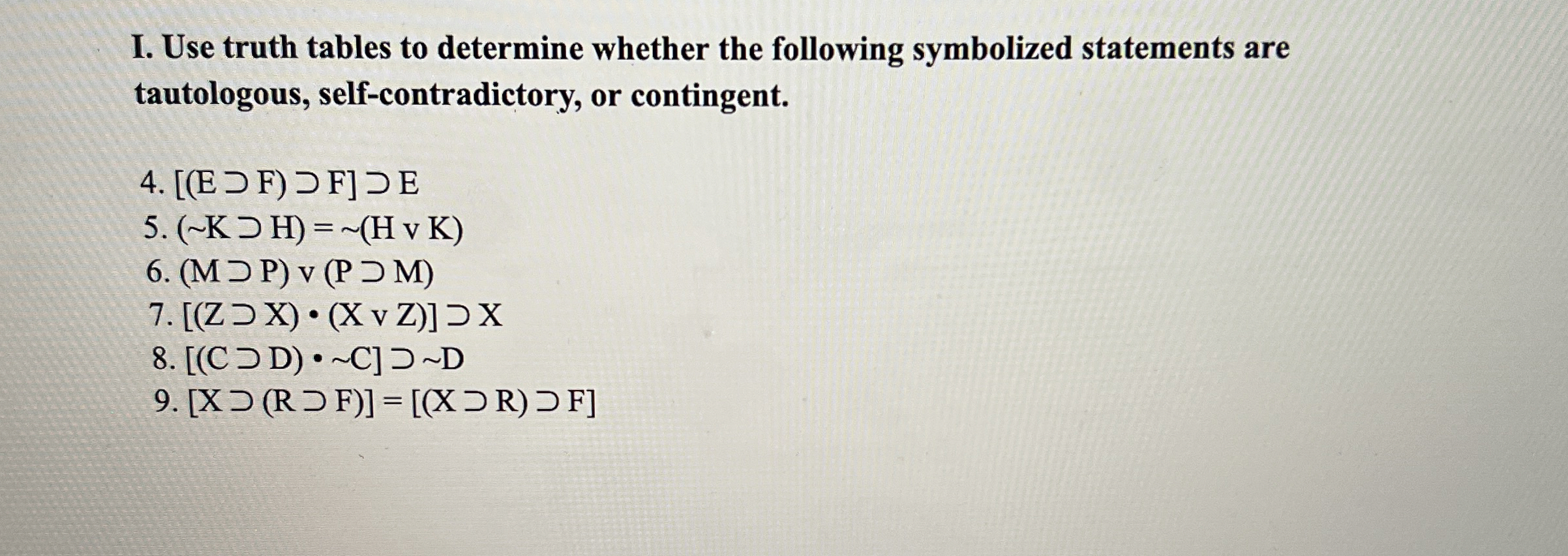 I. Use truth tables to determine whether the | Chegg.com