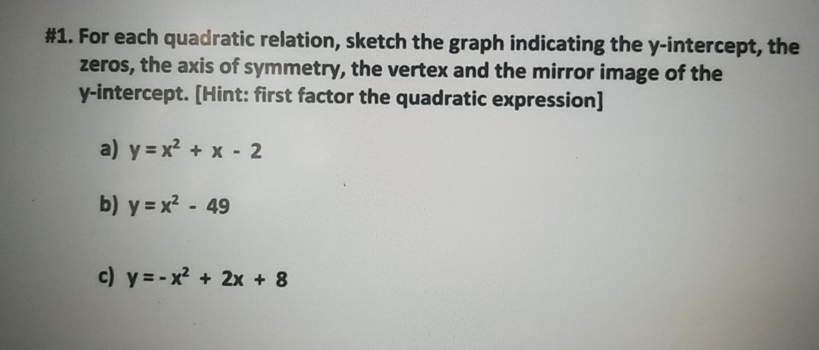 Solved 1 For Each Quadratic Relation Sketch The Graph Chegg Com