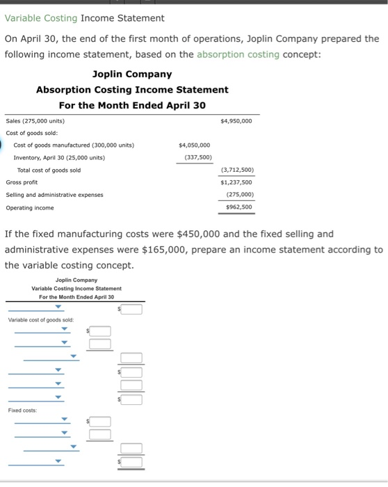 Variable Costing Income Statements Are Based Upon A Solved Variable Costing Income Statement On April 30, the | Chegg.com