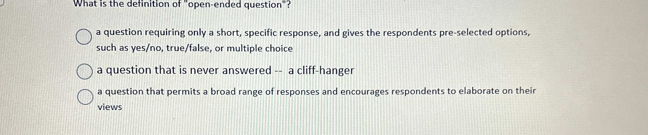 Solved What is the definition of "openended question"?a