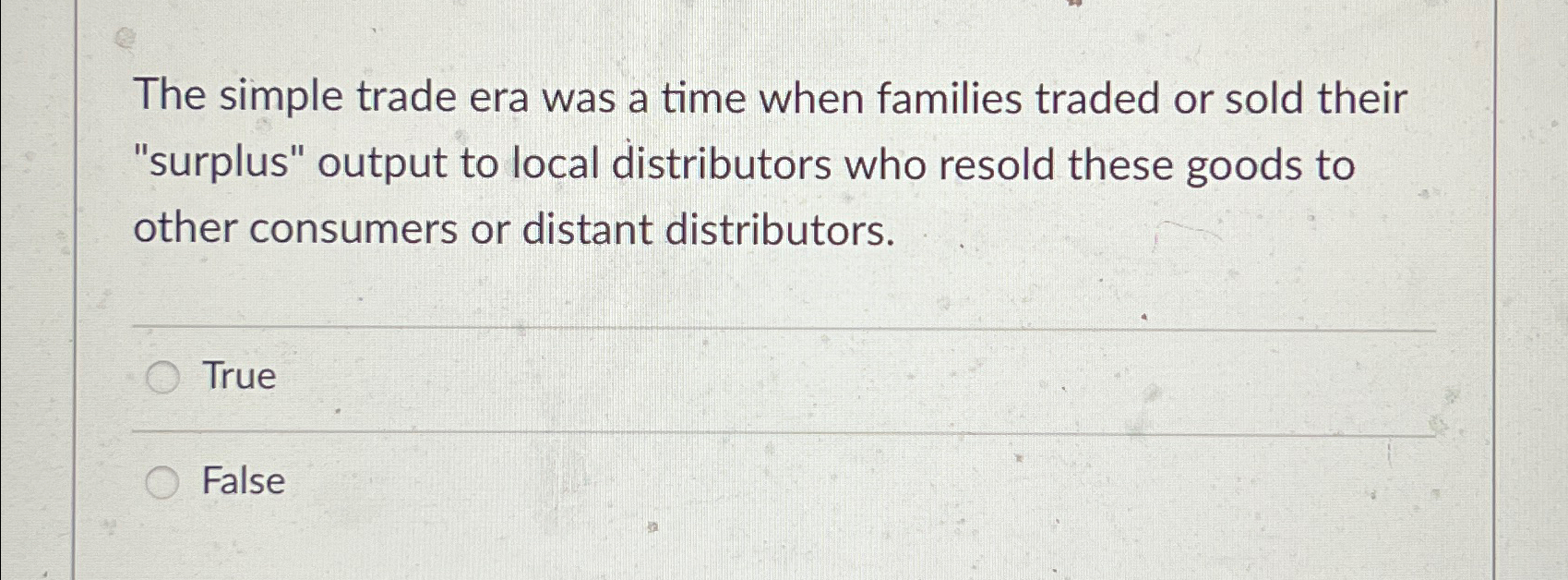 Solved The simple trade era was a time when families traded | Chegg.com