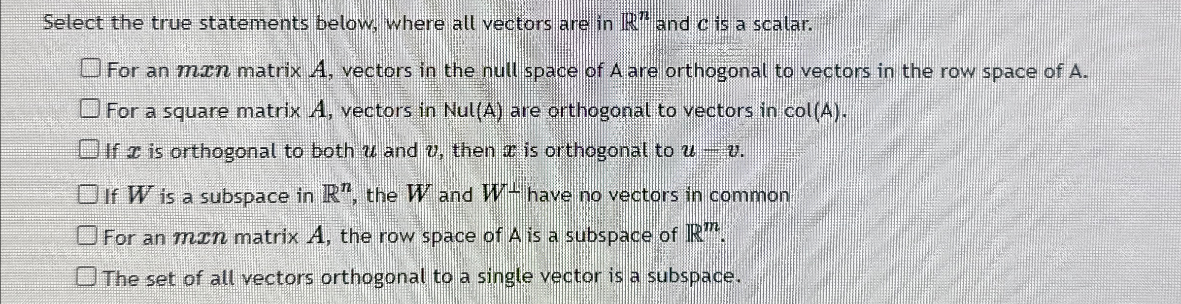 Select the true statements below, where all vectors | Chegg.com