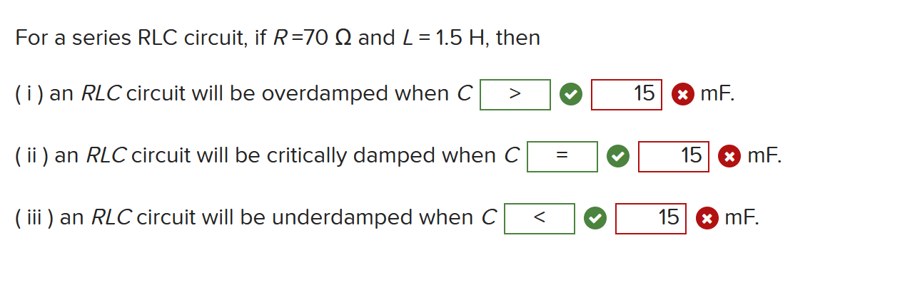 Solved For a series RLC circuit, if R=70Ω and L=1.5H, | Chegg.com