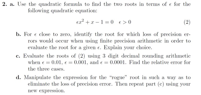 Solved 2. a. Use the quadratic formula to find the two roots | Chegg.com
