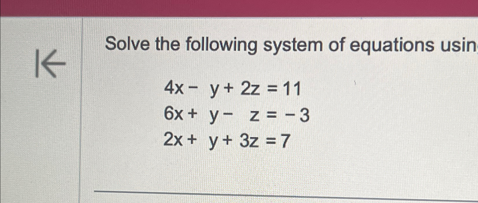 Solved Solve the following system of equations | Chegg.com