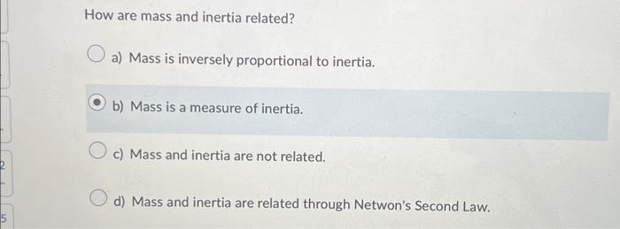 solved-how-are-mass-and-inertia-related-a-mass-is-chegg