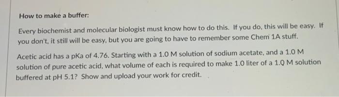 Solved How to make a buffer: Every biochemist and molecular | Chegg.com