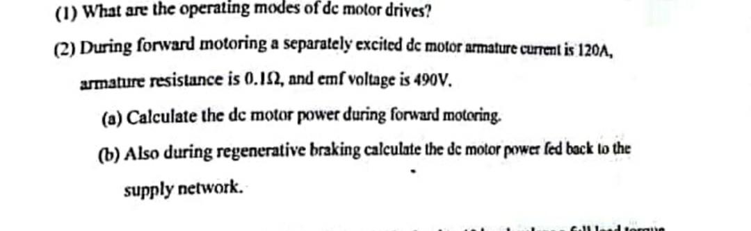 Solved 1 What Are The Operating Modes Of Dc Motor Drives Chegg