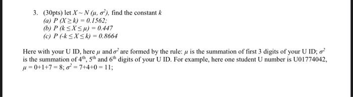 Solved 3 30pts Let X N Mo Find The Constant K A P Chegg Com