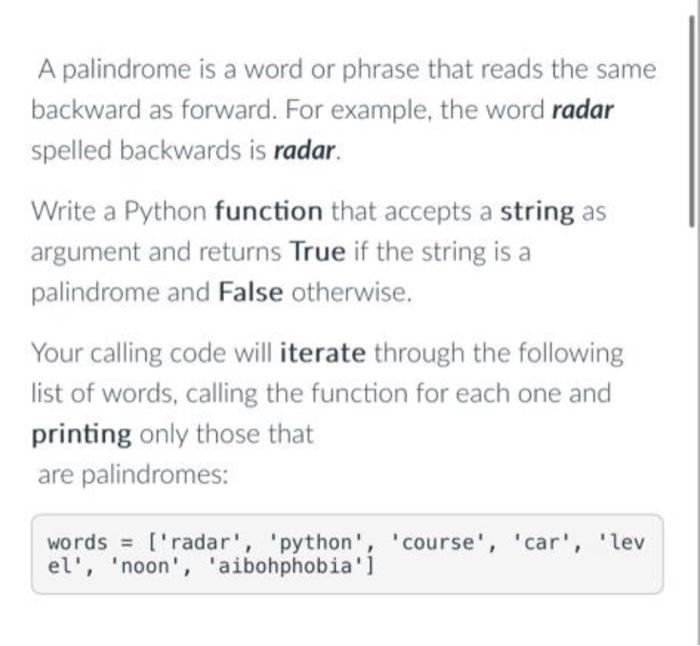 Solved A palindrome is a word or phrase that reads the same | Chegg.com