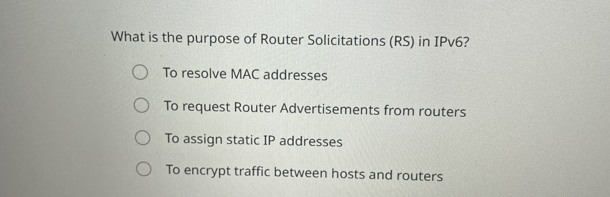 Solved What is the purpose of Router Solicitations (RS) ﻿in | Chegg.com