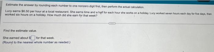 Solved Estimate the answer by rounding each number to one | Chegg.com