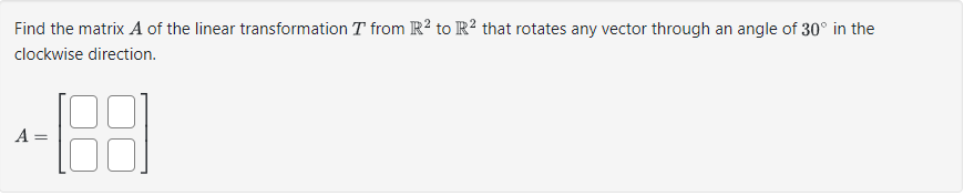 Solved Find the matrix A ﻿of the linear transformation T | Chegg.com