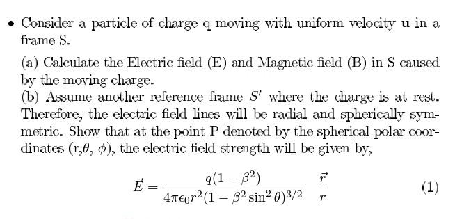 Solved - Consider a particle of charge q moving with uniform | Chegg.com
