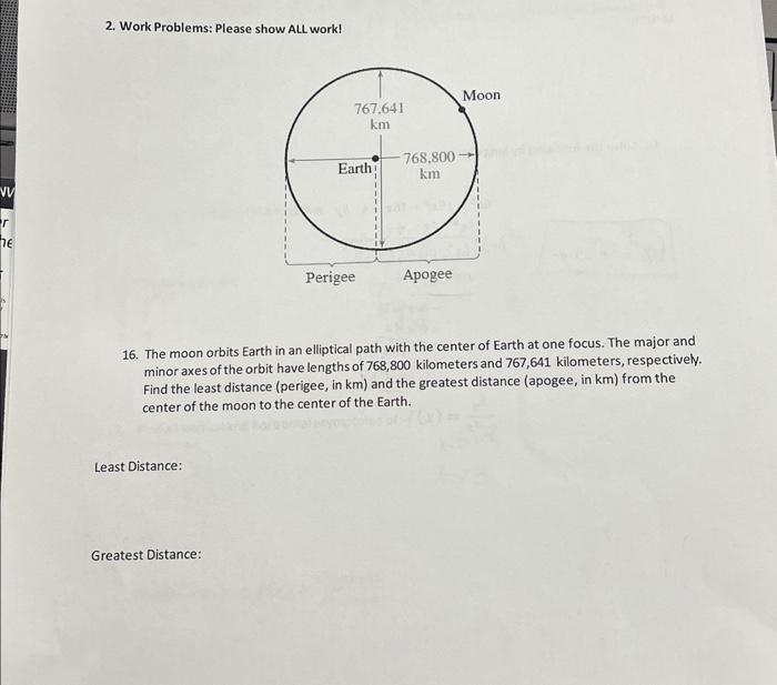 Solved 2. Work Problems: Please show ALL work! 16. The moon | Chegg.com